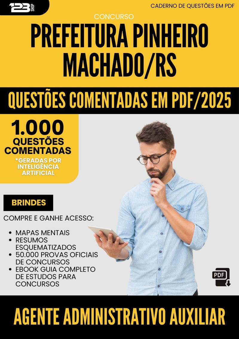 1000 Questões Comentadas para Concurso Agente Administrativo Auxiliar Pinheiro da Prefeitura Machado Rs 2025 - 1000 Questões