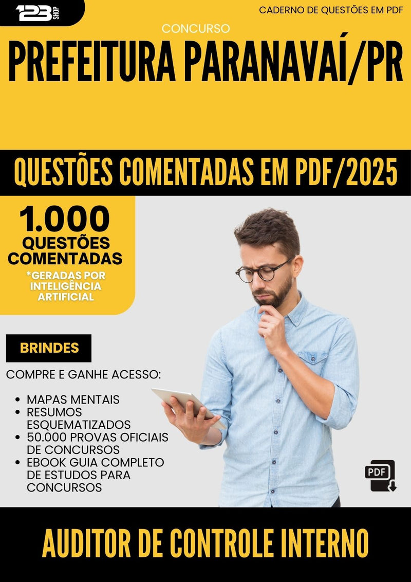 1000 Questões Comentadas para Concurso Auditor De Controle Interno da Prefeitura Paranavai Pr 2025 - 1000 Questões