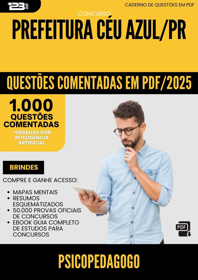 1000 Questões Comentadas para Concurso Psicopedagogo da Prefeitura Ceu Azul Pr 2025 - 1000 Questões