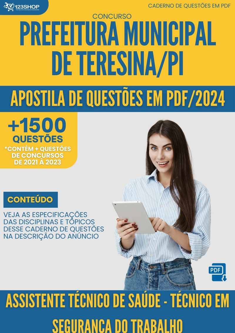 Apostila de Questões para Concurso da Prefeitura Municipal de Teresina/PI 2024 Assistente Técnico de Saúde - Técnico em Segurança do Trabalho -&nbsp;Mais de 1.500 Questões Gabaritadas | loja123shop