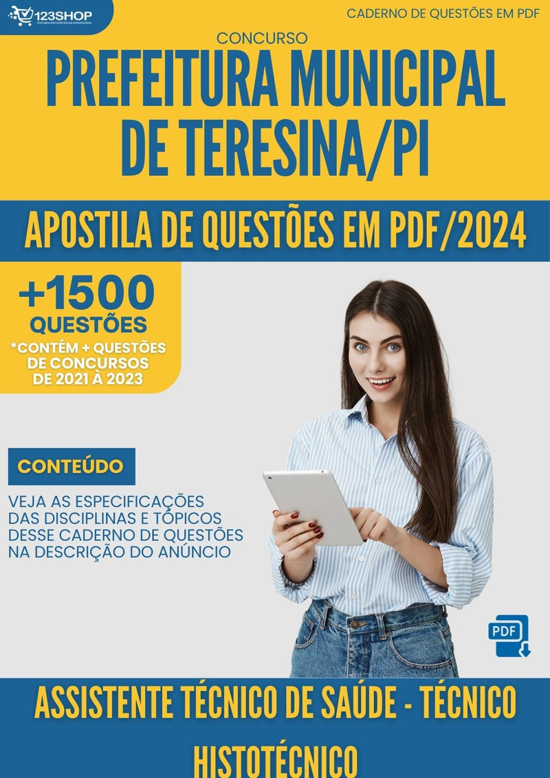 Apostila de Questões para Concurso da Prefeitura Municipal de Teresina/PI 2024 Assistente Técnico de Saúde - Técnico Histotécnico -&nbsp;Mais de 1.500 Questões Gabaritadas | loja123shop