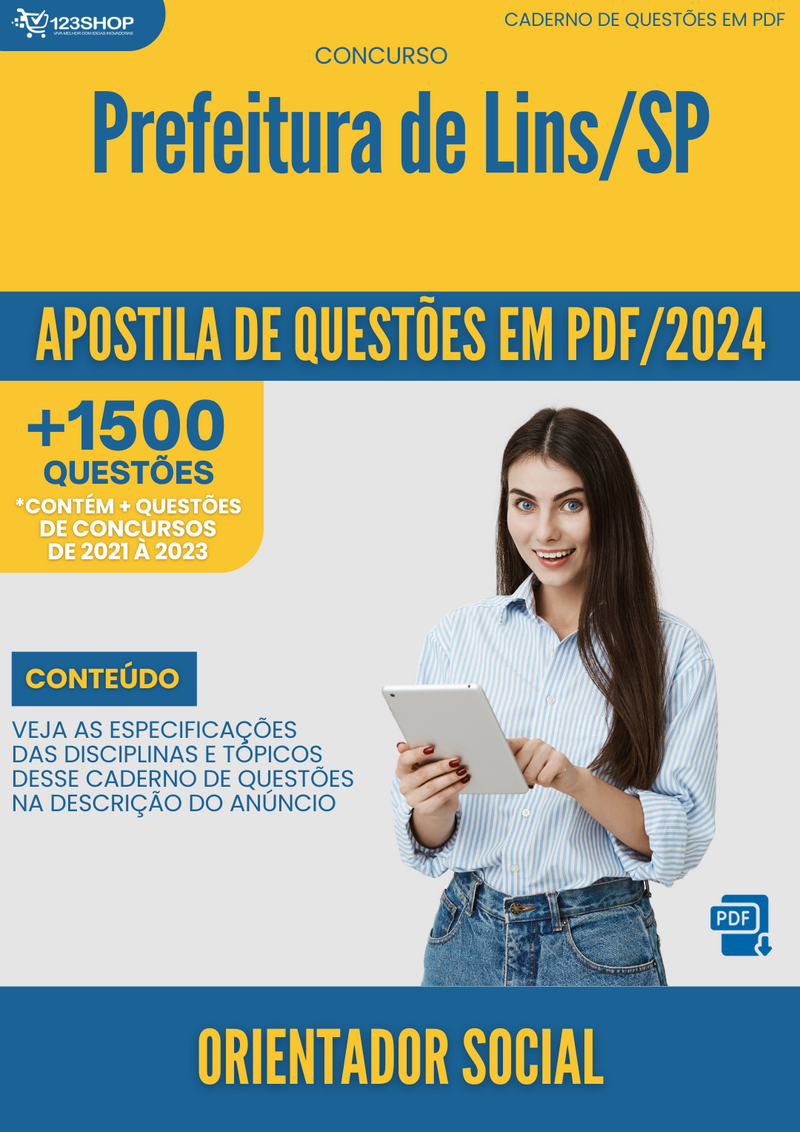 Apostila de Questões para Concurso da Prefeitura de Prefeitura de Lins/SP 2024 Orientador Social-Mais de 1.500 Questões Gabaritadas