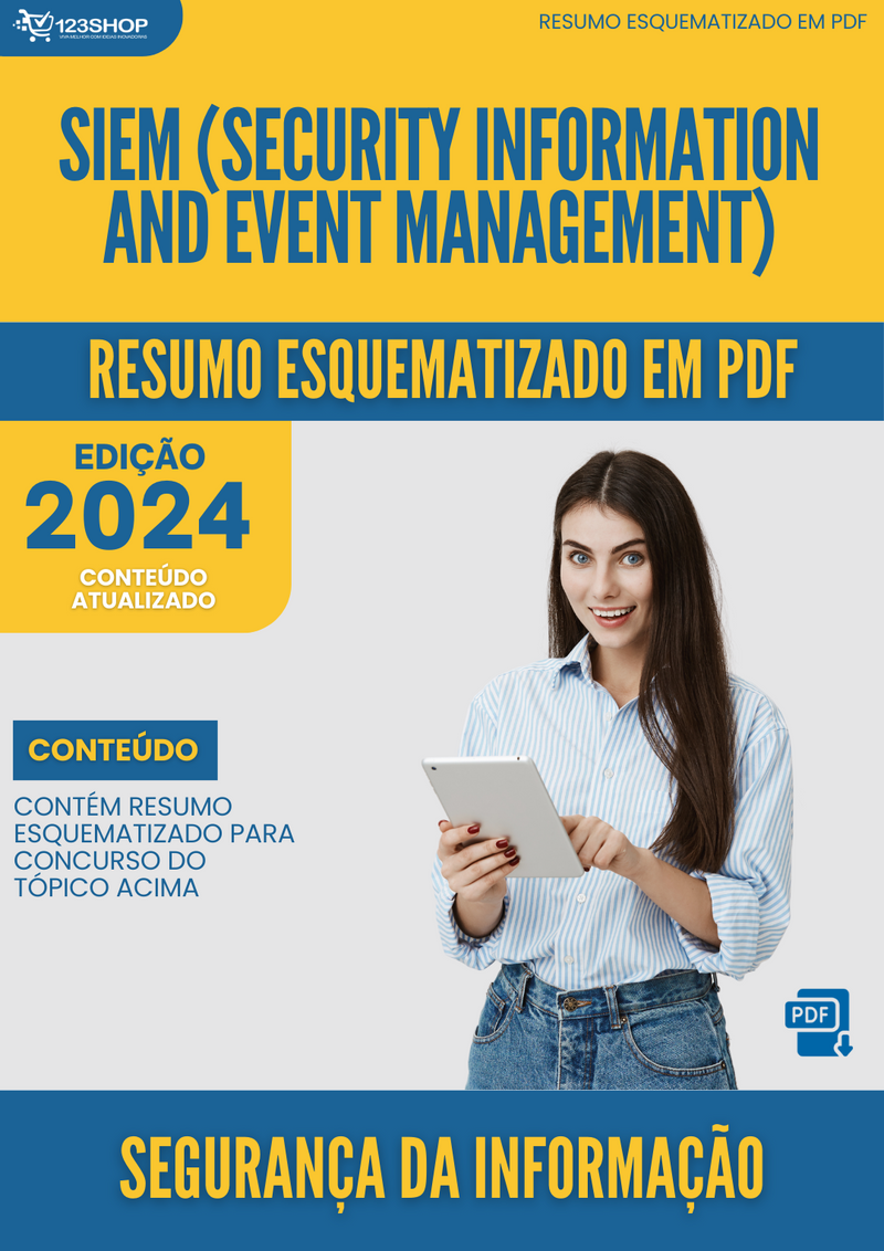 Resumo Esquematizado de Segurança Da Informação Sobre Siem (Security Information And Event Management) para Concursos | loja123shop