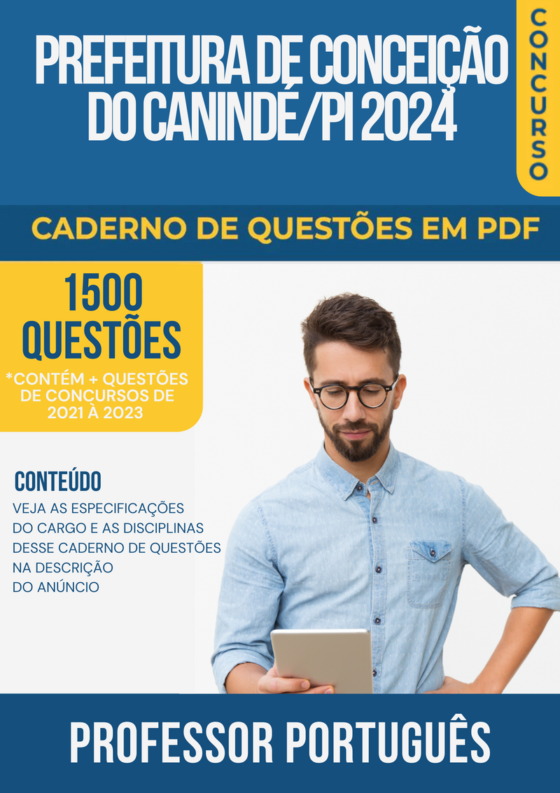 Apostila de Questões para Concurso da Prefeitura de Conceição do Canindé/PI 2024 Professor Português - Mais de 1.500 Questões Gabaritadas | loja123shop