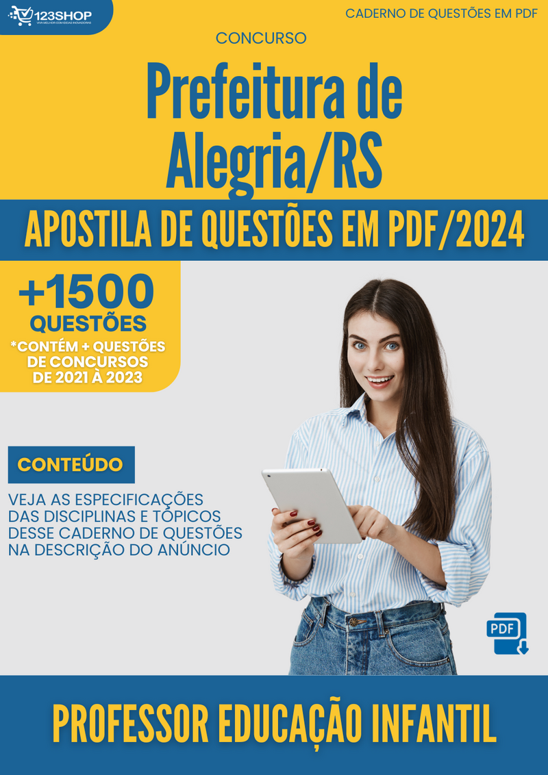 Apostila de Questões para Concurso da Prefeitura de Alegria/RS 2024 Professor Educação Infantil - Mais de 1.500 Questões Gabaritadas