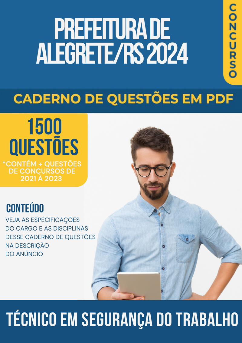 Apostila de Questões para Concurso da Prefeitura de Alegrete/RS 2024 para Técnico em Segurança do Trabalho - Mais de 1.500 Questões Gabaritadas | loja123shop