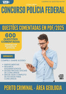 600 Questões Comentadas para Concurso Perito Criminal Area Geologia Forense Policia Federal 2025 - 600 Questões