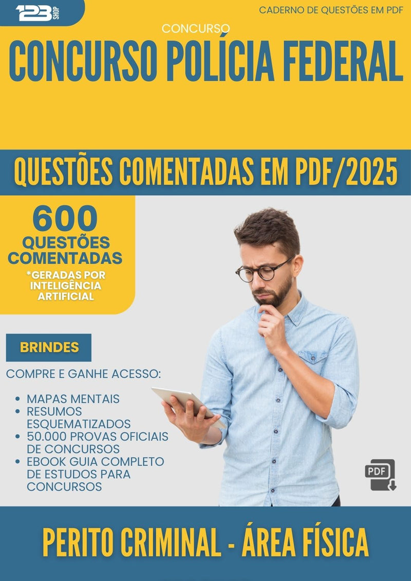 600 Questões Comentadas para Concurso Perito Criminal Area Fisica Forense Policia Federal 2025 - 600 Questões
