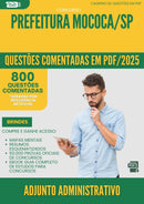 1000 Questões Comentadas para Concurso Adjunto Administrativo da Prefeitura Mococa Sp 2025 - 800 Questões