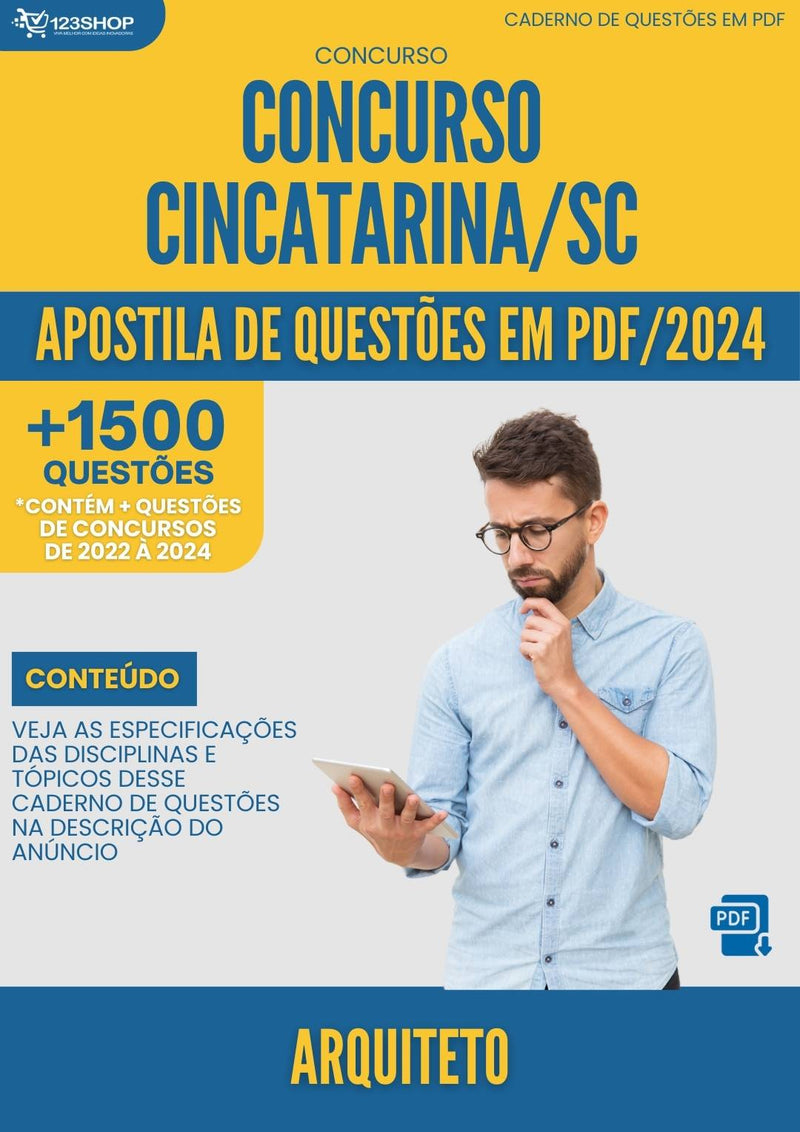 Apostila de Questões para Concurso CINCATARINA SC 2024 Arquiteto - Mais de 1.500 Questões