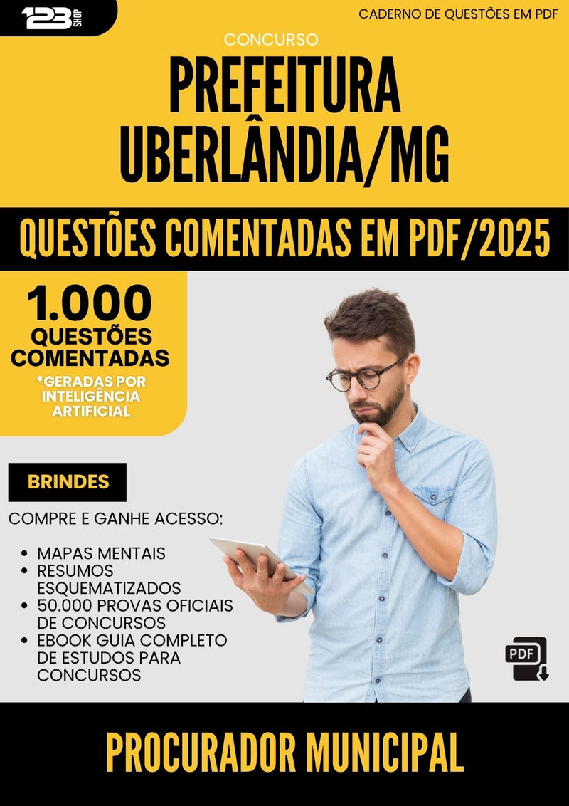 1000 Questões Comentadas para Concurso da Prefeitura Uberlandia Mg 2025 Procurador Municipal - 1000 Questões