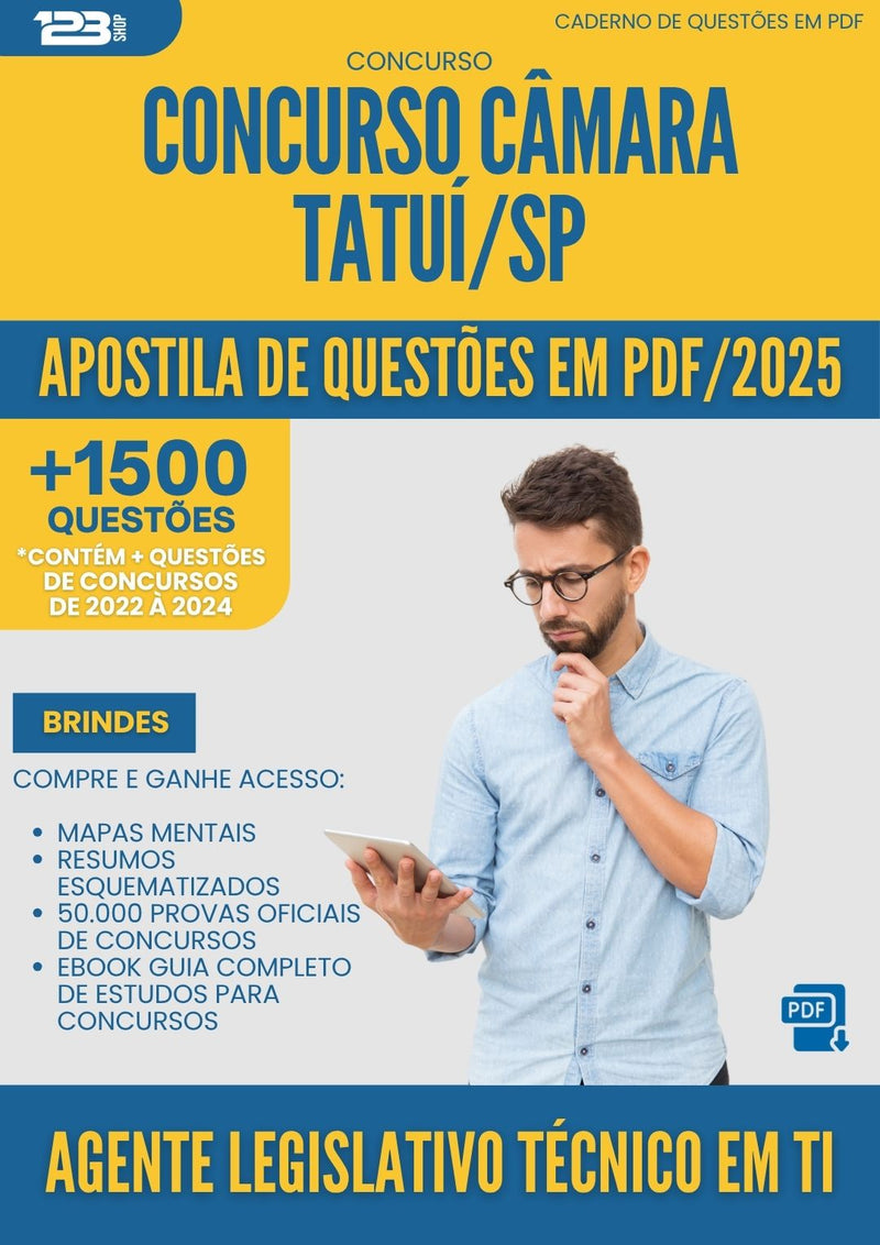 Apostila de Questões para Concurso Agente Legislativo Tecnico Em Ti Camara da Prefeitura Tatui Sp 2025 - Mais de 1.500 Questões