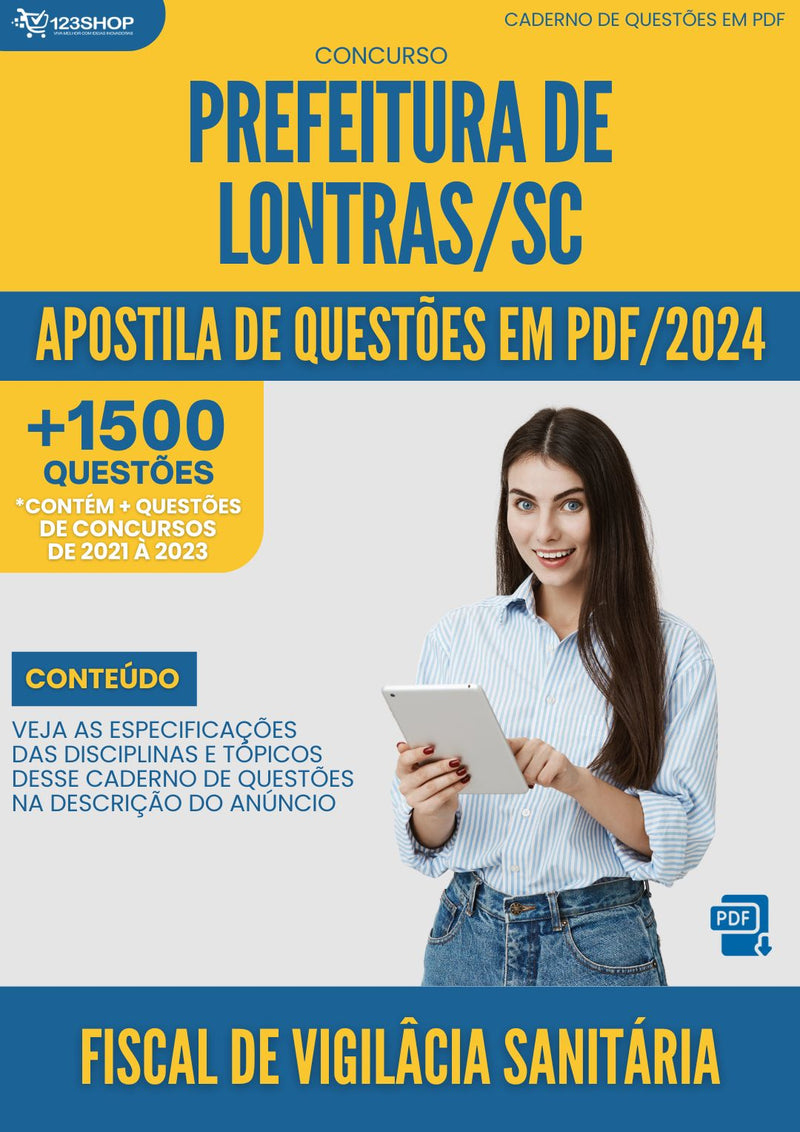 Apostila de Questões para Concurso da Prefeitura de Lontras/SC 2024 Fiscal de Vigilância Sanitária - Mais de 1.500 Questões Gabaritadas | loja123shop