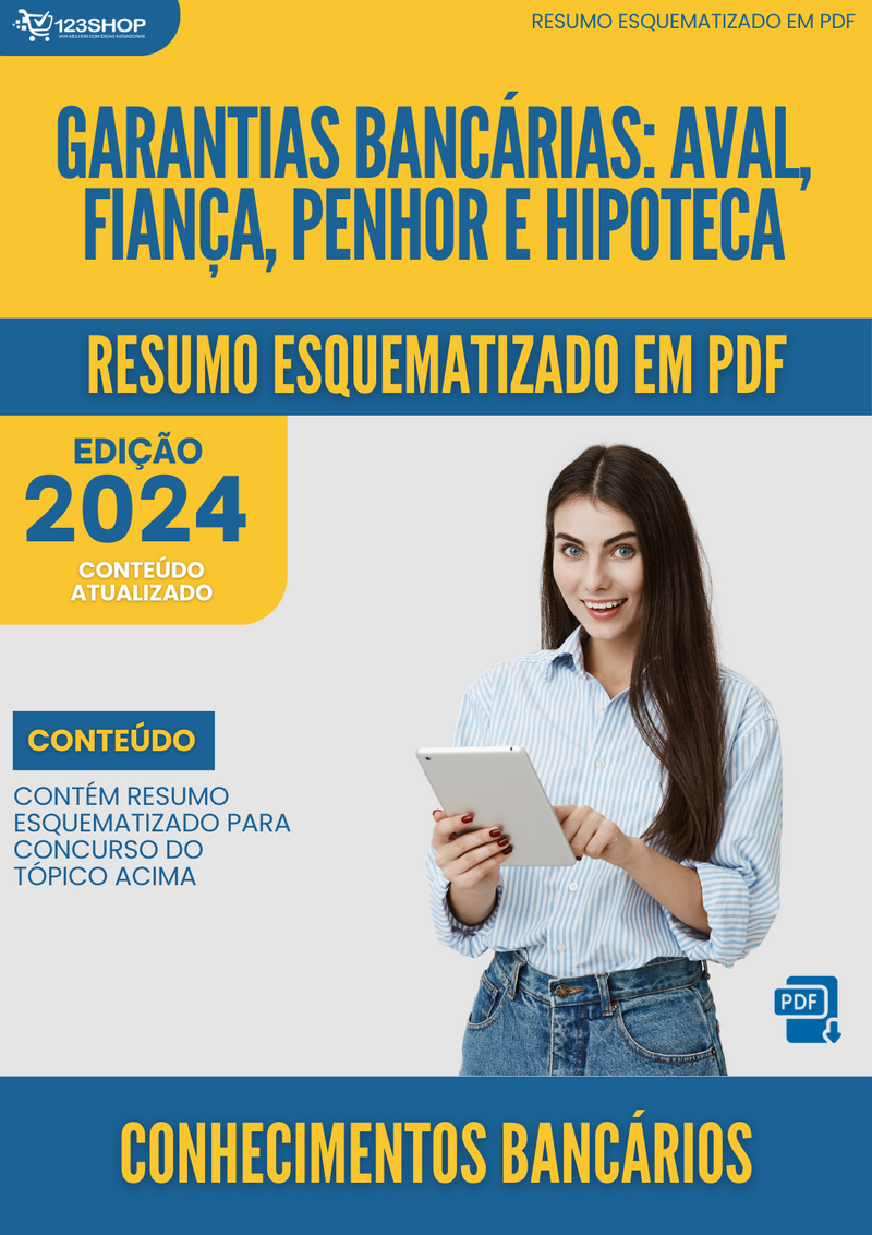 Resumo Esquematizado de Conhecimentos Bancários Sobre Garantias Bancárias: Aval, Fiança, Penhor E Hipoteca para Concursos | loja123shop
