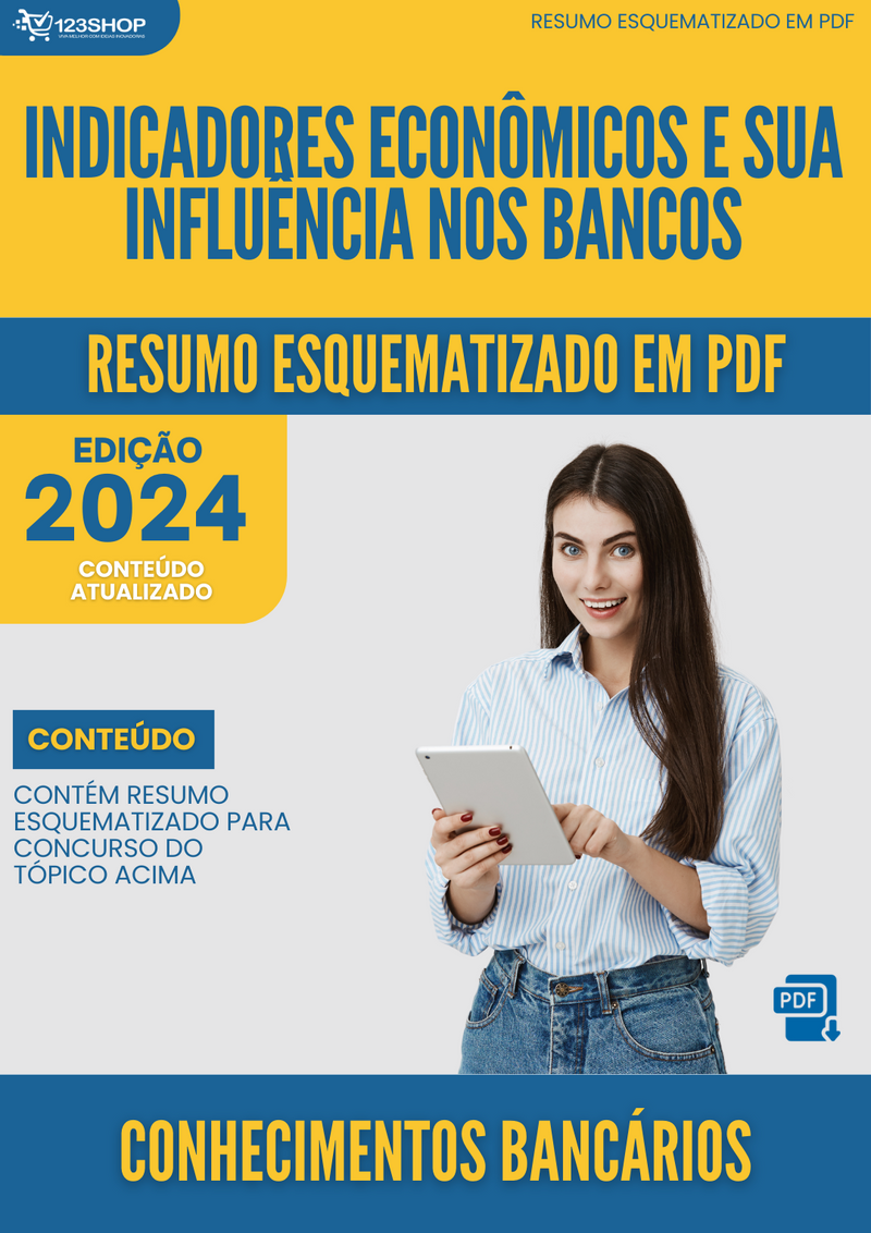 Resumo Esquematizado de Conhecimentos Bancários Sobre Indicadores Econômicos E Sua Influência Nos Bancos para Concursos | loja123shop