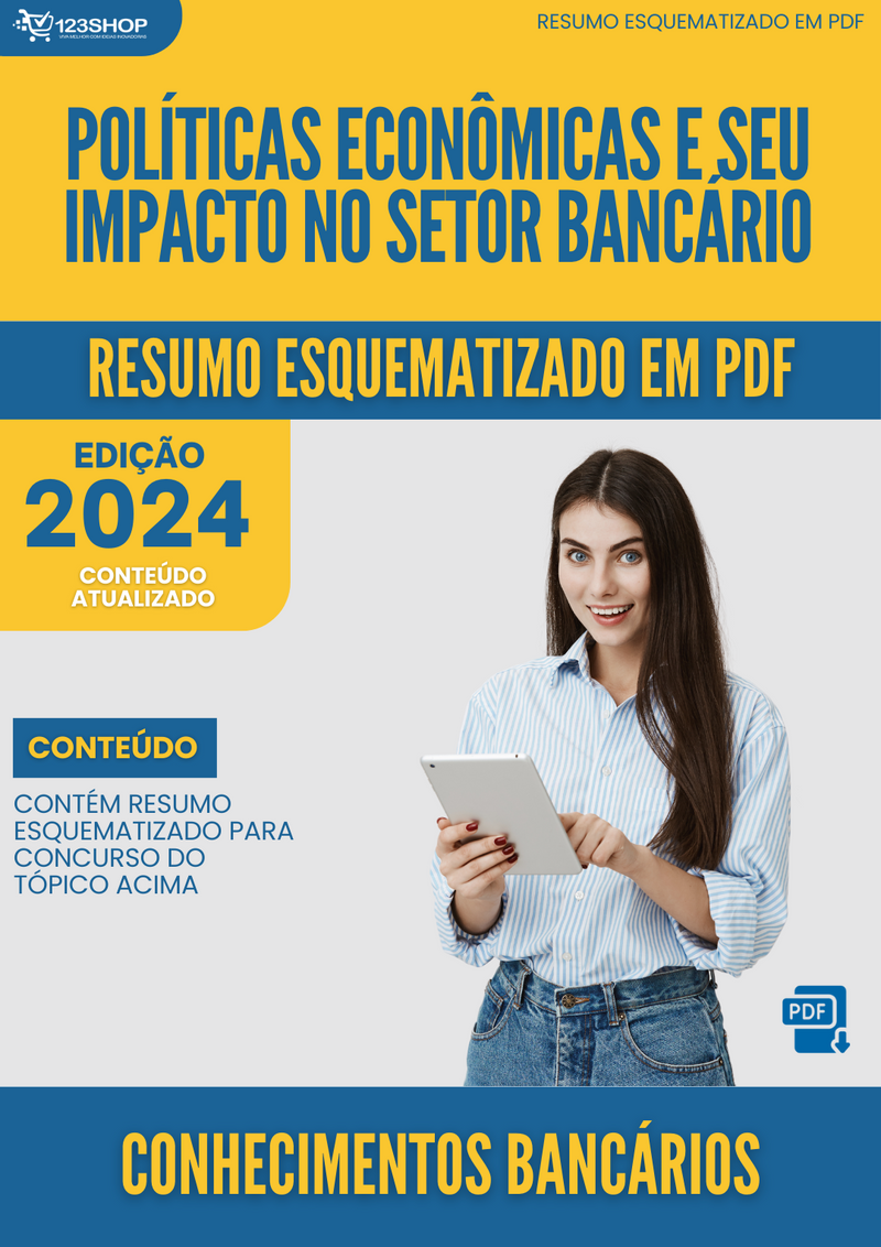 Resumo Esquematizado de Conhecimentos Bancários Sobre Políticas Econômicas E Seu Impacto No Setor Bancário para Concursos | loja123shop