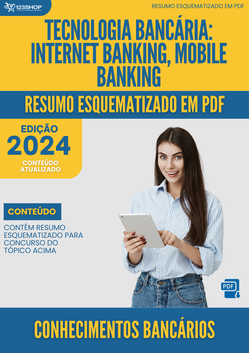 Resumo Esquematizado de Conhecimentos Bancários Sobre Tecnologia Bancária: Internet Banking, Mobile Banking para Concursos | loja123shop