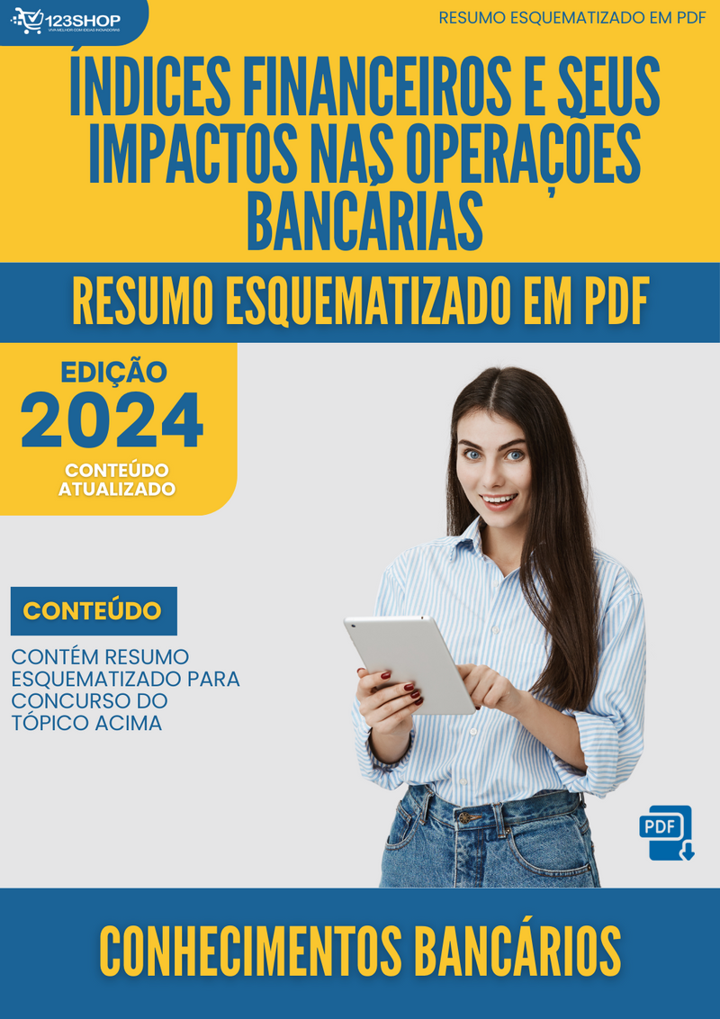 Resumo Esquematizado de Conhecimentos Bancários Sobre Índices Financeiros E Seus Impactos Nas Operações Bancárias para Concursos | loja123shop