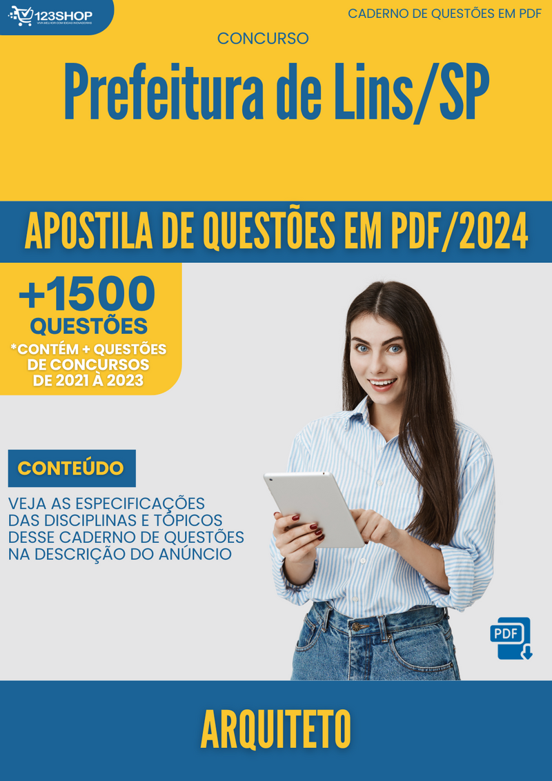 Apostila de Questões para Concurso da Prefeitura de Prefeitura de Lins/SP 2024 Arquiteto-Mais de 1.500 Questões Gabaritadas