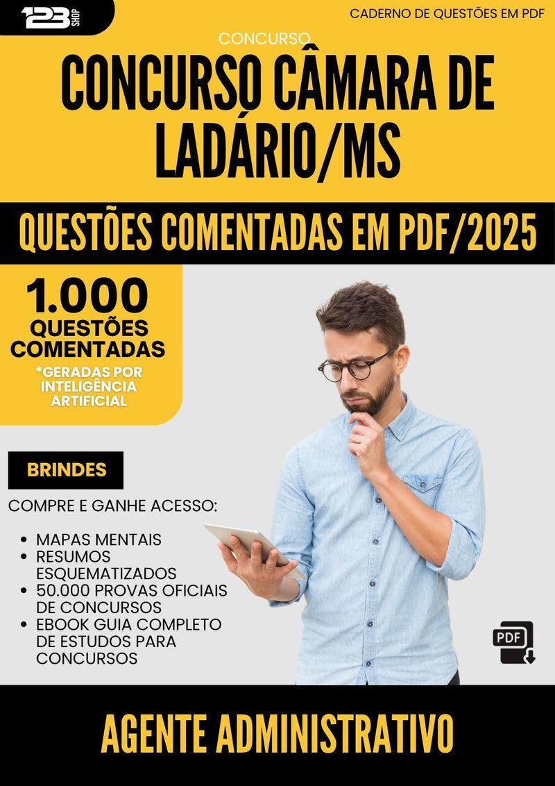 1000 Questões Comentadas para Concurso Agente Administrativo Camara De da Prefeitura Ladario Ms 2025 - 1000 Questões