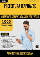 1000 Questões Comentadas para Concurso Administrador Escolar da Prefeitura Itapoa Sc 2025 - 1000 Questões
