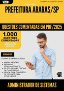 1000 Questões Comentadas para Concurso Administrador De Sistemas da Prefeitura Araras Sp 2025 - 1000 Questões
