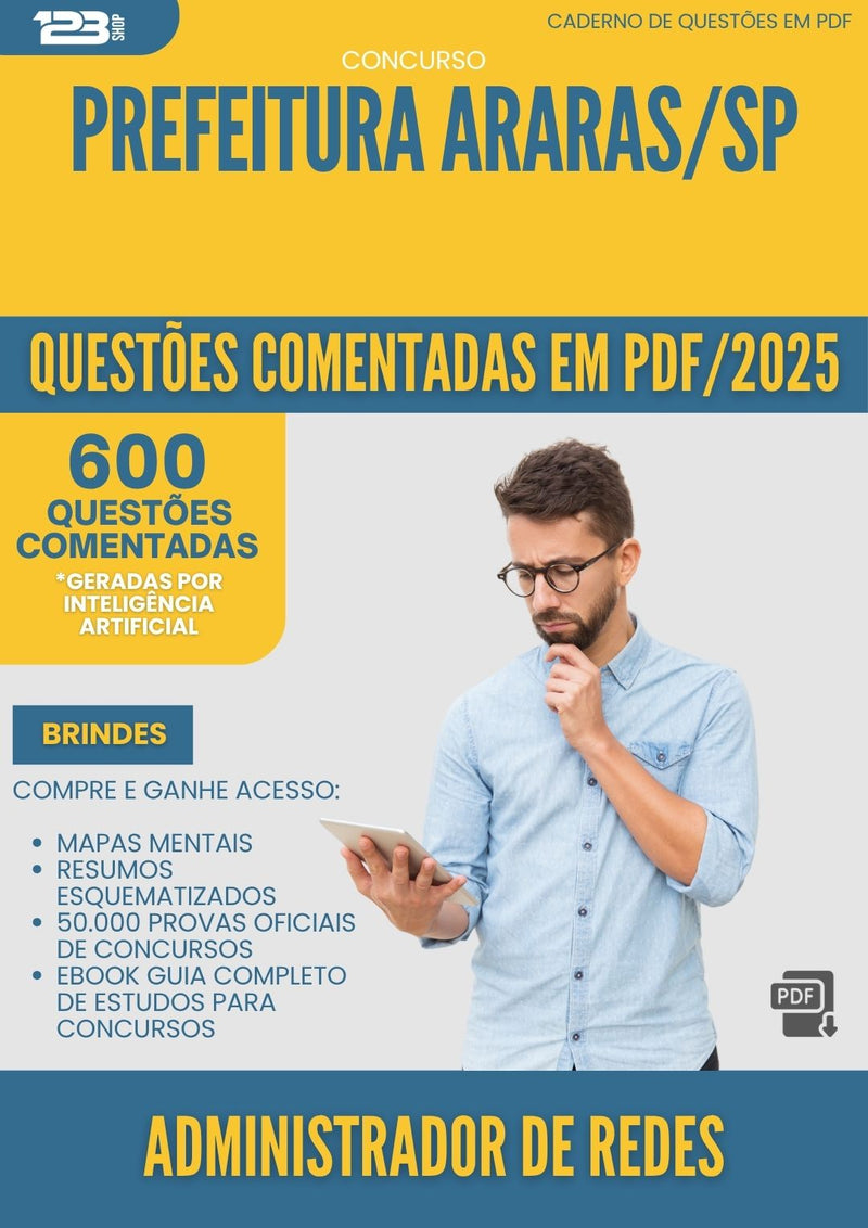 1000 Questões Comentadas para Concurso Administrador De Redes da Prefeitura Araras Sp 2025 - 600 Questões