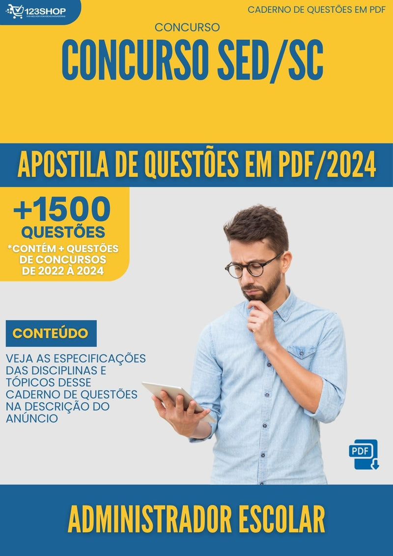 Apostila de Questões para Concurso Administrador Escolar SED SC 2024 - Mais de 1.500 Questões