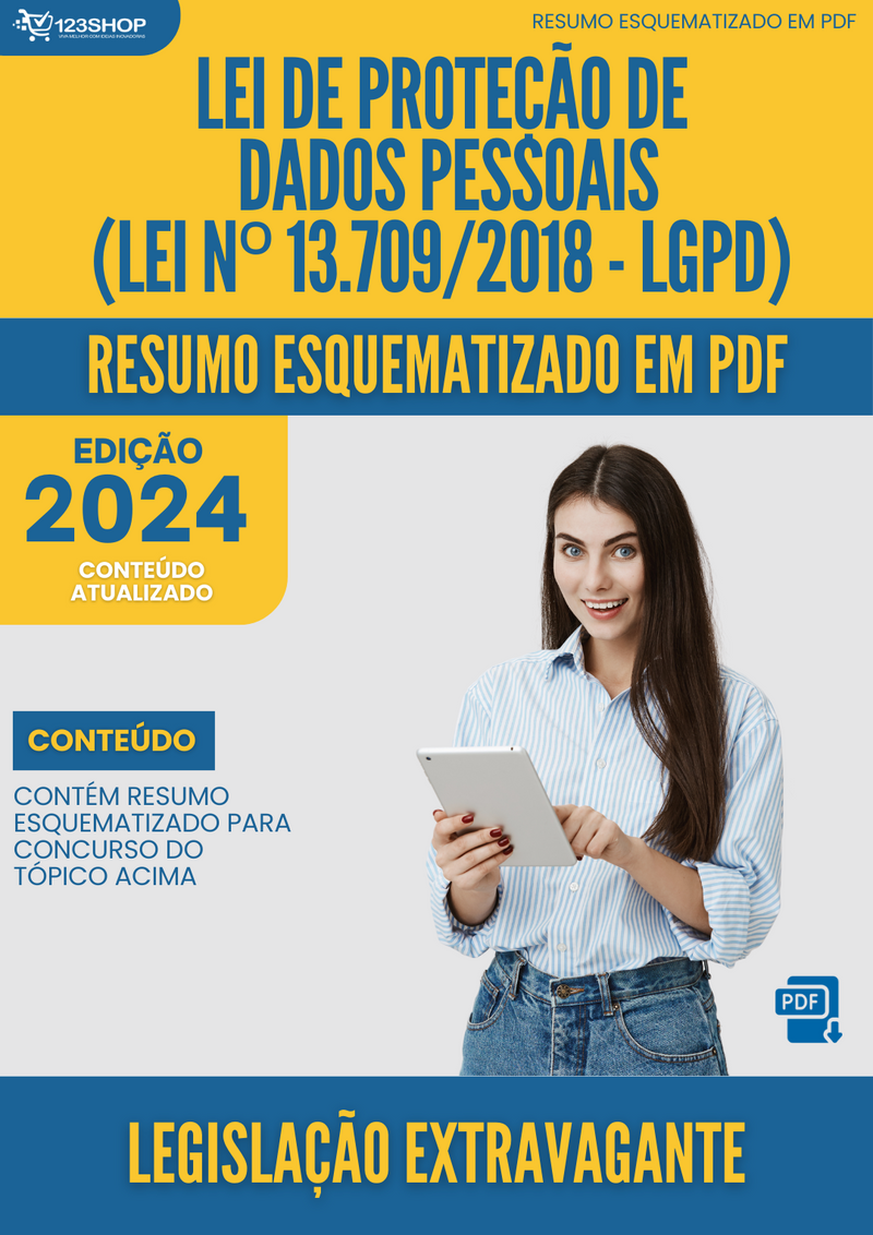 Resumo Esquematizado de Legislação Extravagante Sobre Lei De Proteção De Dados Pessoais (Lei Nº 13.709/2018 - Lgpd) para Concursos | loja123shop