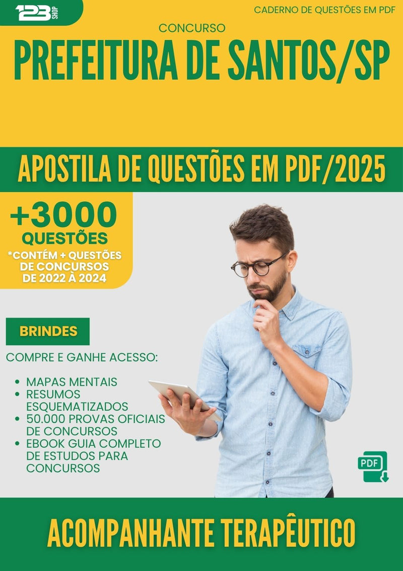 Apostila de Questões para Concurso Acompanhante Terapeutico Prefeitura De da Prefeitura Santos Sp 2025 - Mais de 3.000 Questões
