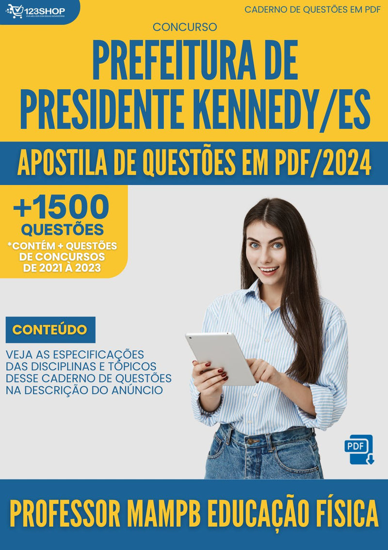 Apostila de Questões para Concurso da Prefeitura de Presidente Kennedy/ES 2024 Professor MAMPB Educação Física - Mais de 1.500 Questões Gabaritadas | loja123shop