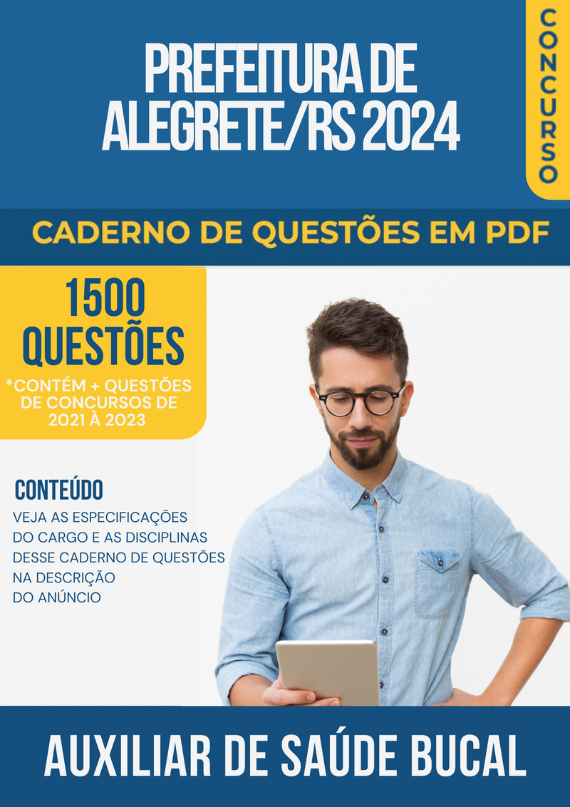 Apostila de Questões para Concurso da Prefeitura de Alegrete/RS 2024 para Auxiliar de Saúde Bucal - Mais de 1.500 Questões Gabaritadas | loja123shop