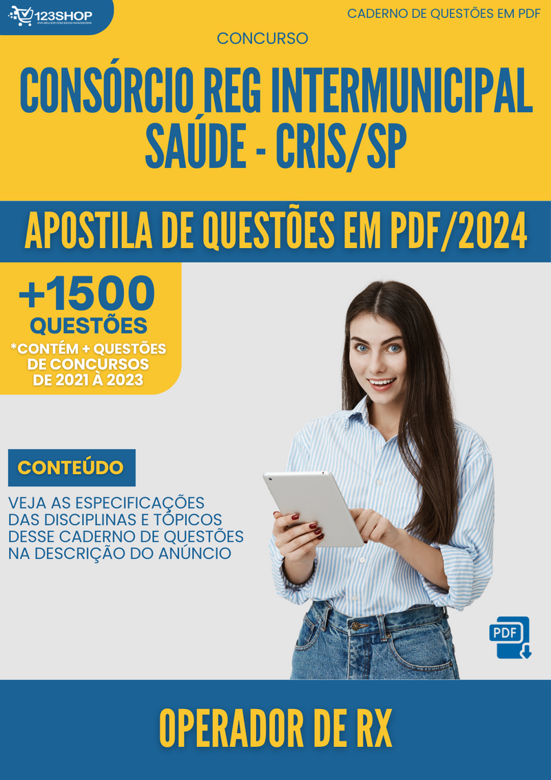 Apostila de Questões para Concurso do Consórcio Regional Intermunicipal de Saúde - CRIS/SP para Operador de RX - Mais de 1.500 Questões | loja123shop