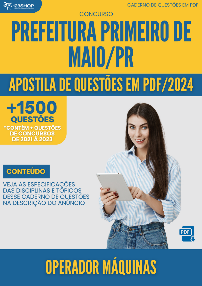 Apostila de Questões para Concurso  Prefeitura Primeiro de Maio PR 2024 Operador Máquinas - Mais de 1.500 Questões | loja123shop