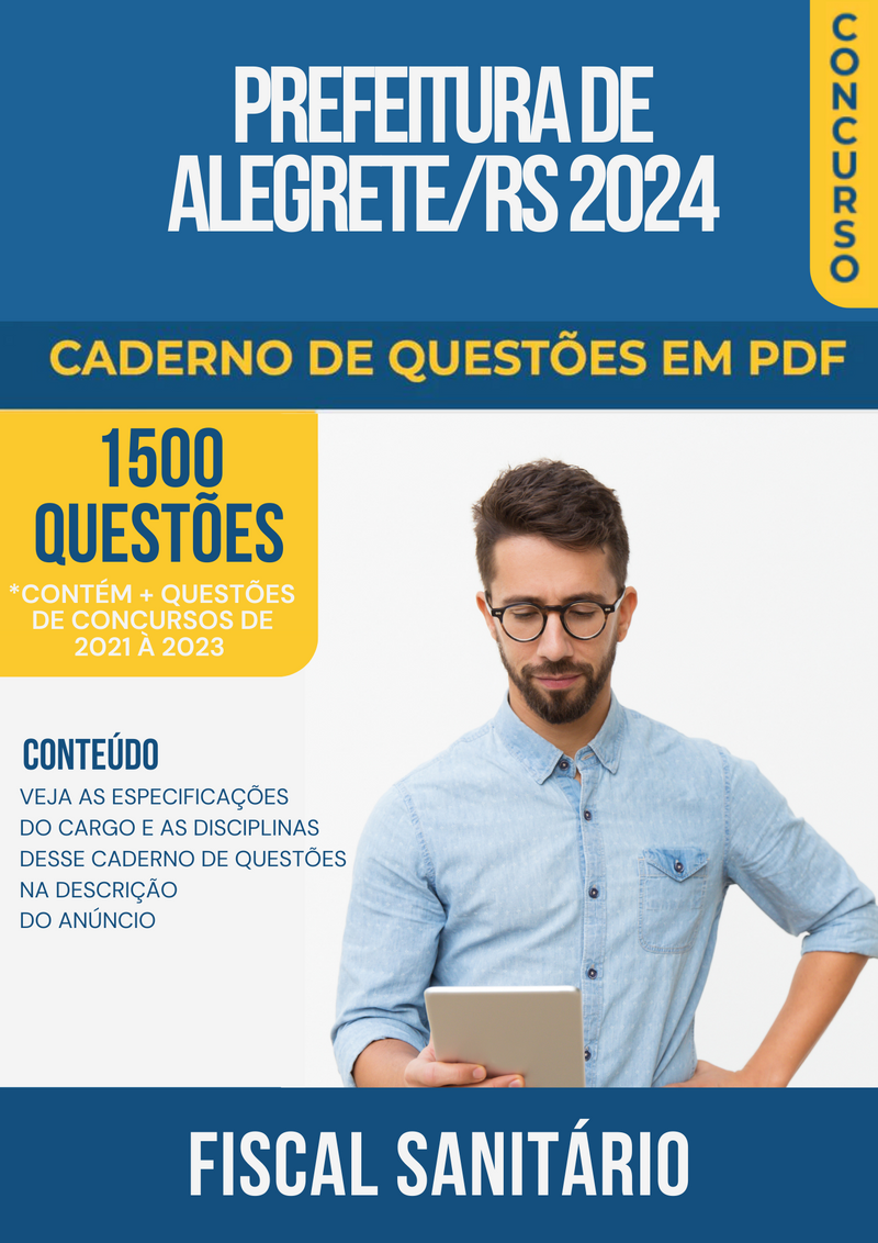 Apostila de Questões para Concurso da Prefeitura de Alegrete/RS 2024 para Fiscal Sanitário - Mais de 1.500 Questões Gabaritadas | loja123shop