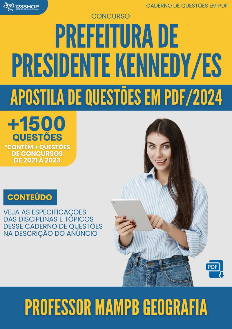 Apostila de Questões para Concurso da Prefeitura de Presidente Kennedy/ES 2024 Professor MAMPB Geografia&nbsp;- Mais de 1.500 Questões Gabaritadas | loja123shop