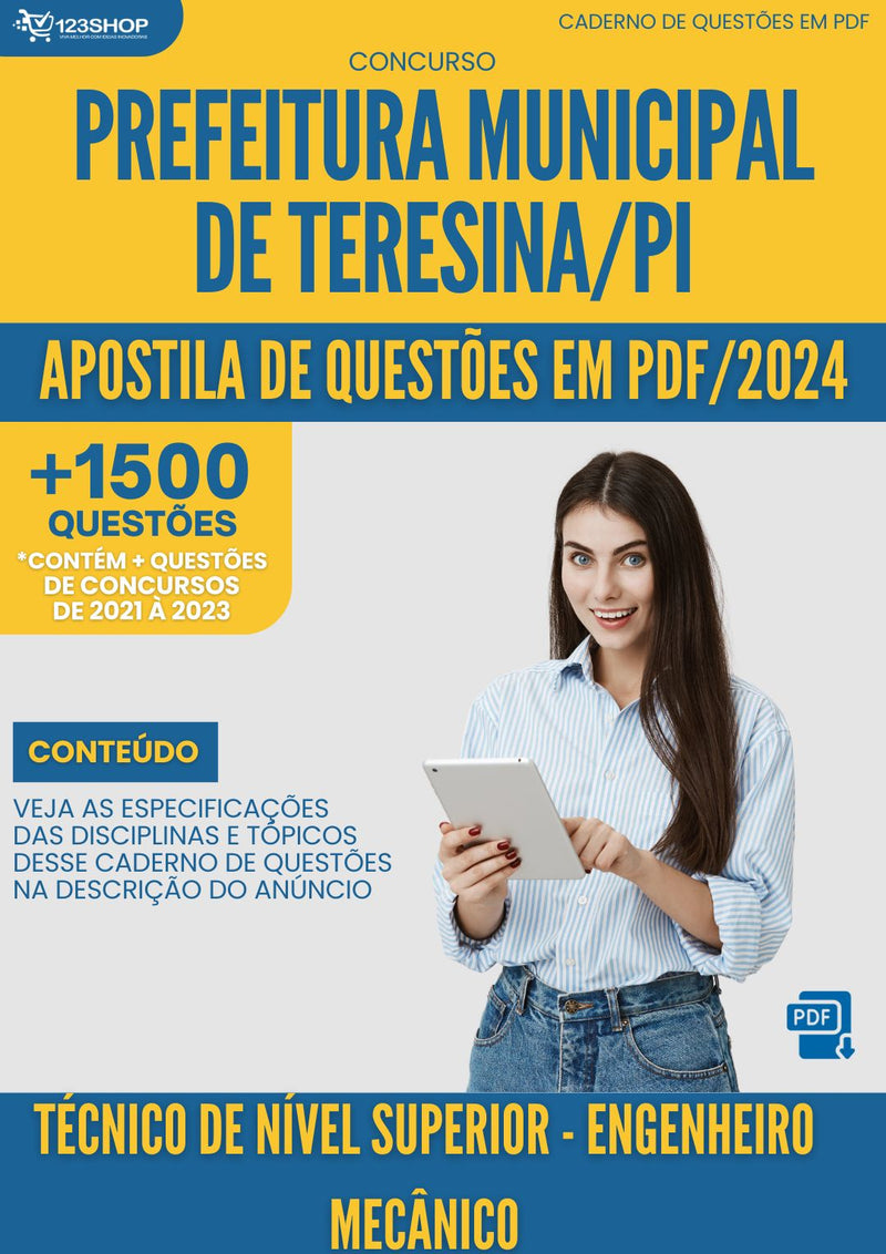 Apostila de Questões para Concurso da Prefeitura Municipal de Teresina/PI 2024 Técnico de Nível Superior- Engenheiro Mecânico- Mais de 1.500 Questões Gabaritadas | loja123shop