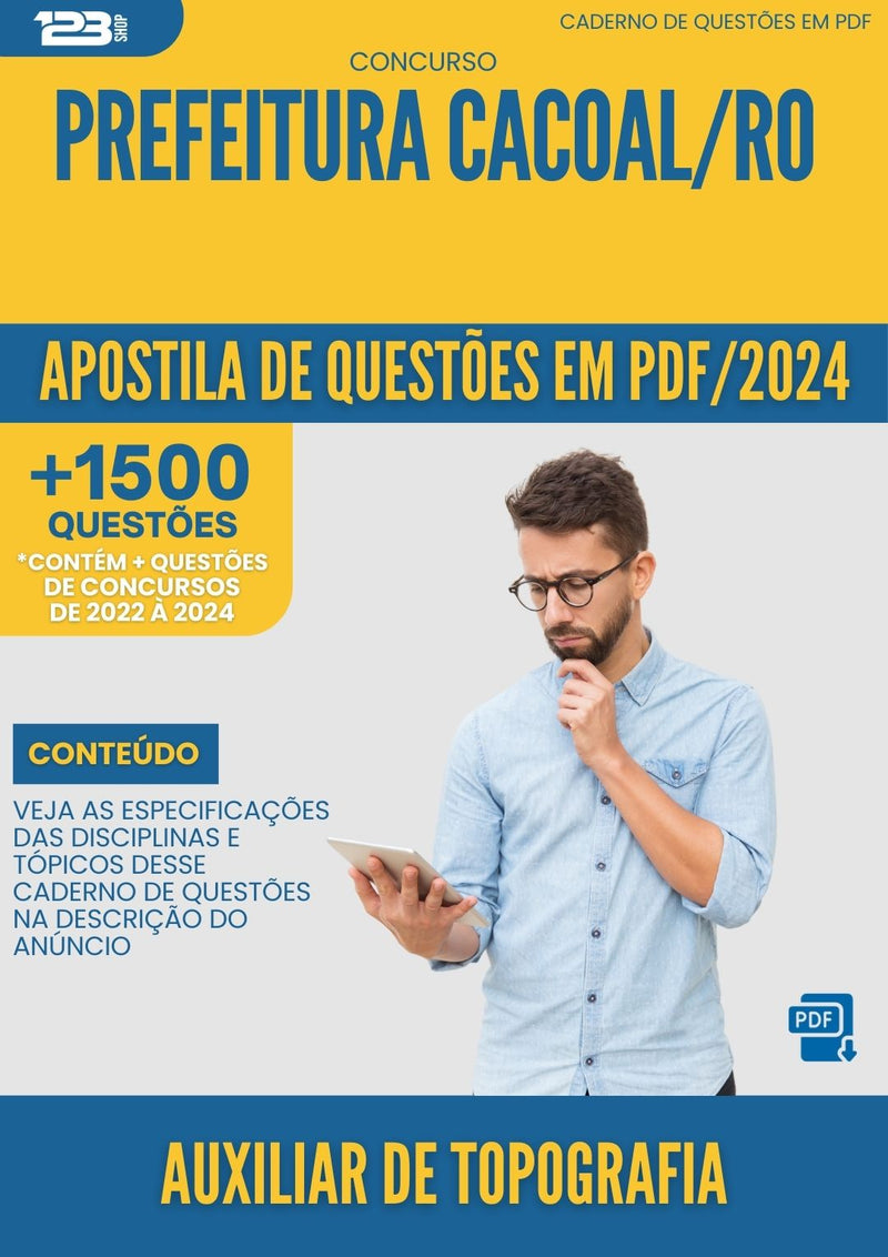 Apostila de Questões para Concurso Auxiliar de Topografia Prefeitura Cacoal RO 2024 - Mais de 1.500 Questões