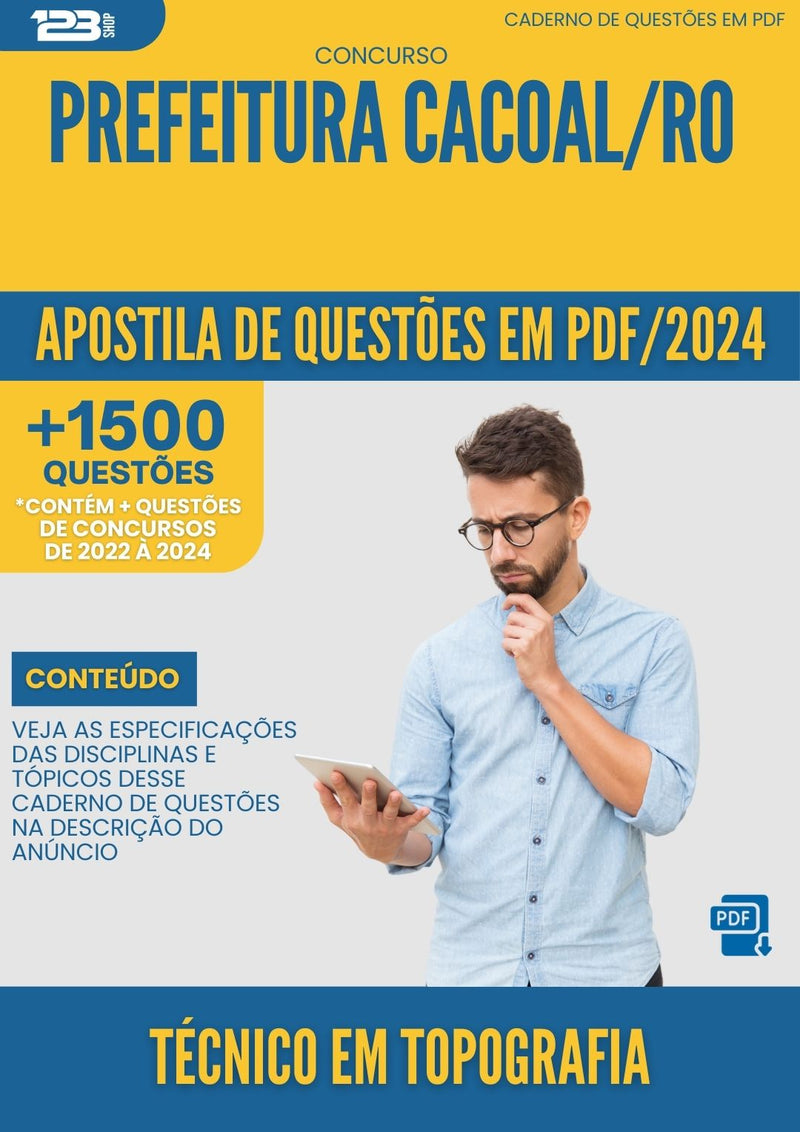 Apostila de Questões para Concurso Técnico em Topografia Prefeitura Cacoal RO 2024 - Mais de 1.500 Questões
