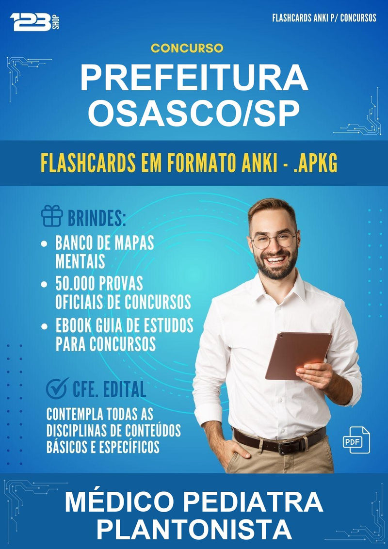Flashcards Anki para o Concurso Prefeitura Osasco/SP para Médico Pediatra Plantonista - 1.500 Flashcards