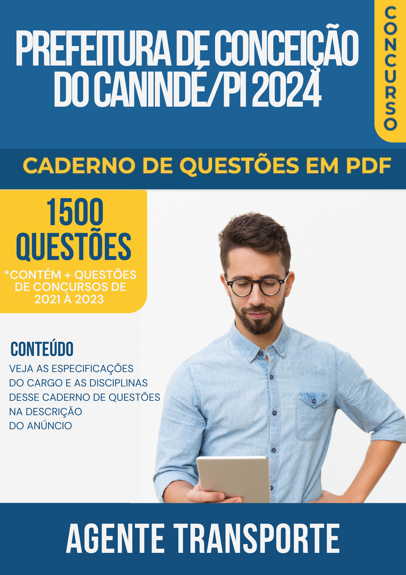 Apostila de Questões para Prefeitura de Conceição do Canindé/PI 2024 Agente Transporte - Mais de 1.500 Questões Gabaritadas | loja123shop