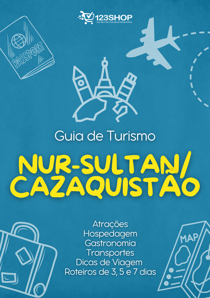 Guia de Turismo de Nur-Sultan/Cazaquistão | loja123shop