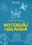 Guia de Turismo de Roterdã/Holanda | loja123shop