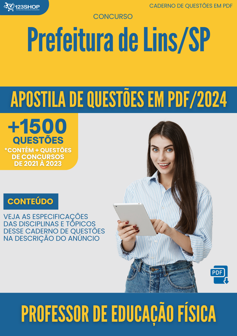 Apostila de Questões para Concurso da Prefeitura de Prefeitura de Lins/SP 2024 Professor de Educação Física-Mais de 1.500 Questões Gabaritadas