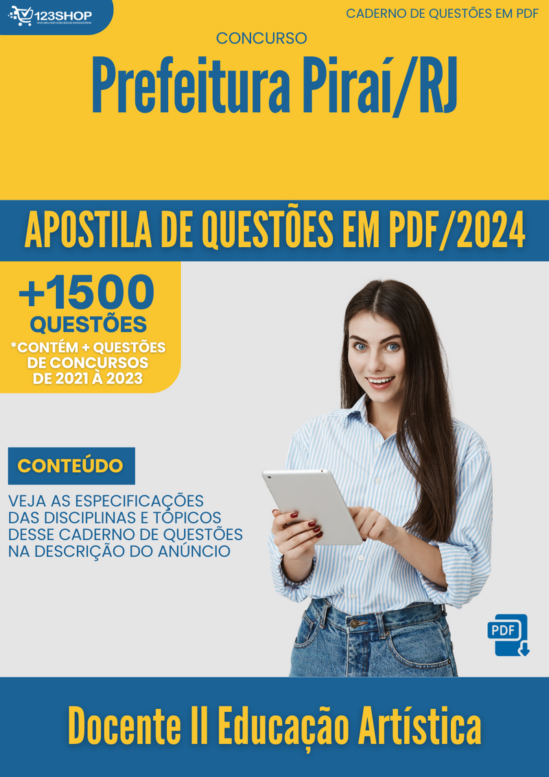 Apostila de Questões para Concurso da Prefeitura de Piraí/RJ 2024 Docente II Educação Artística - Mais de 1.500 Questões Gabaritadas | loja123shop