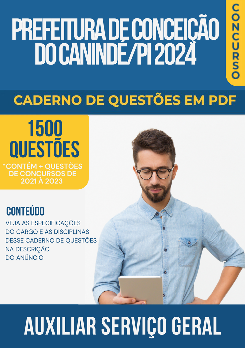 Apostila de Questões para Prefeitura de Conceição do Canindé/PI 2024 Auxiliar Serviço Geral - Mais de 1.500 Questões Gabaritadas | loja123shop