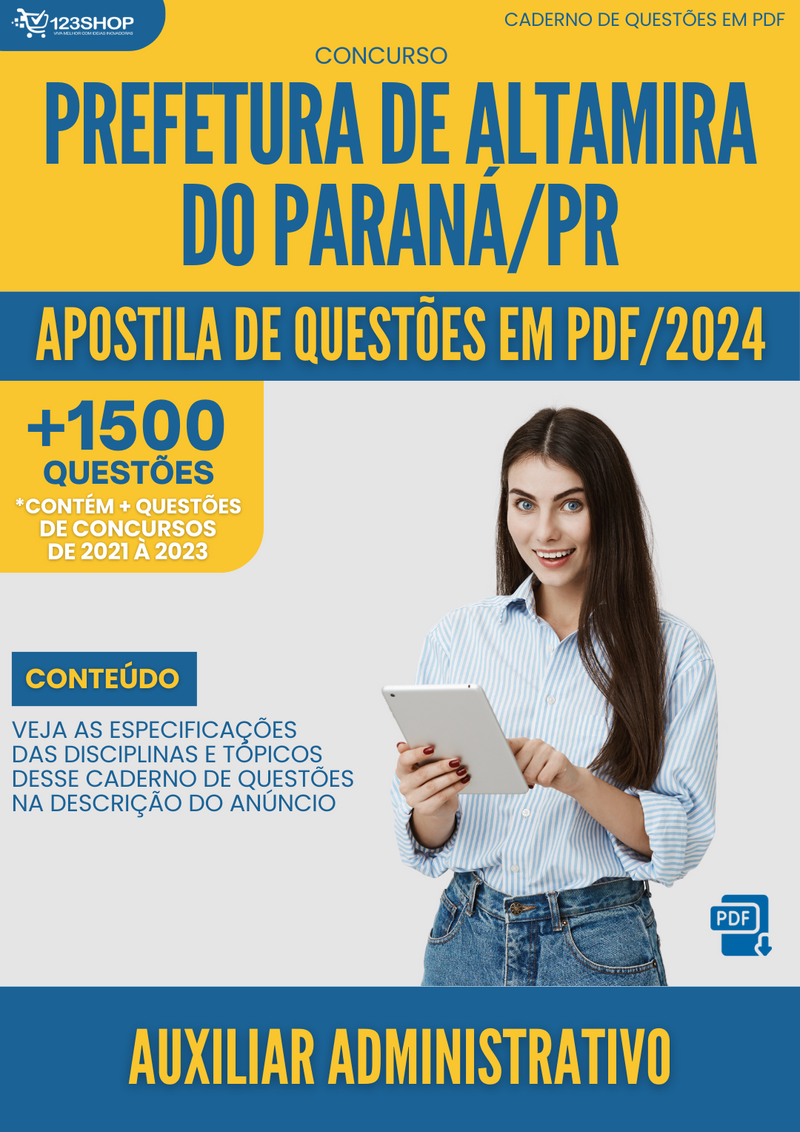 Apostila de Questões para Concurso da Prefeitura de Altamira do Paraná/PR 2024 para Auxiliar Administrativo - Mais de 1.500 Questões | loja123shop