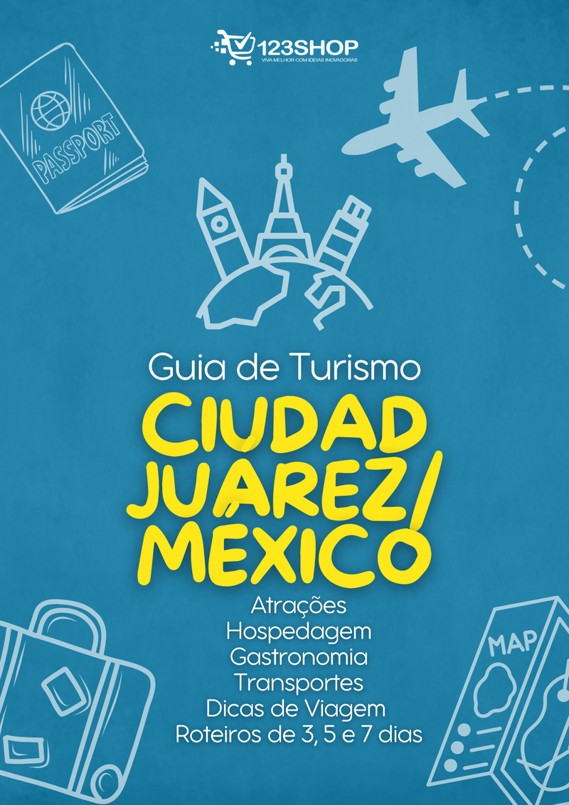 Guia de Turismo de Ciudad Juárez/México | loja123shop