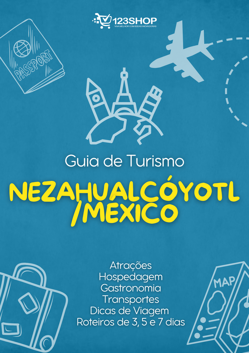 Guia de Turismo de Nezahualcóyotl/México | loja123shop