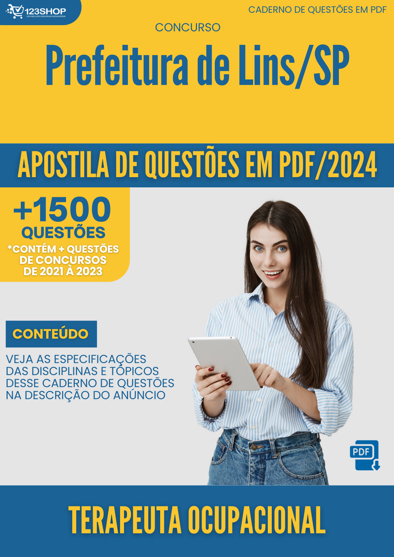 Apostila de Questões para Concurso da Prefeitura de Prefeitura de Lins/SP 2024 Terapeuta Ocupacional-Mais de 1.500 Questões Gabaritadas